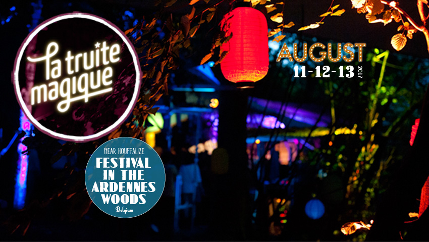 Line-up festival La Truite Magique 2017 bekend