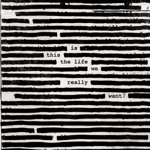 Album van de Dag: Roger Waters – Is This The Life We Really Want?