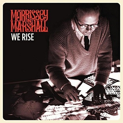 Album van de dag: Morrissey and Marshall – We Rise