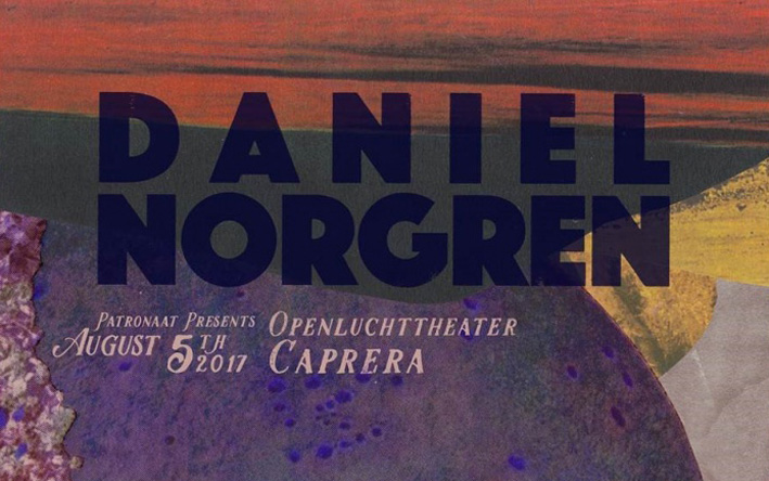 Patronaat presenteert Daniel Norgren 5 augustus in Caprera