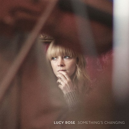 Album van de Dag: Lucy Rose – Something’s Changing