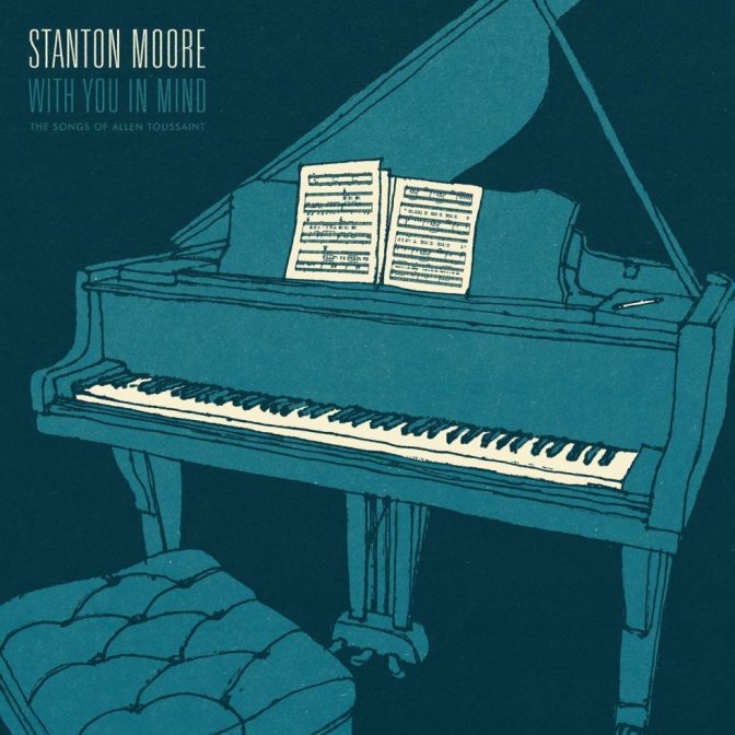 Album van de Dag: Stanton Moore – With You In Mind