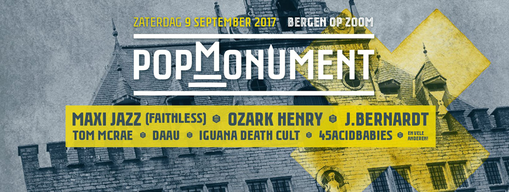 Line-up PopMonument 2017 in Bergen op Zoom compleet