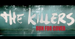 The Killers – Run For Cover