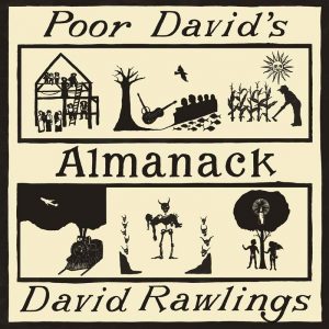Album van de Dag: David Rawlings – Poor David’s Almanack