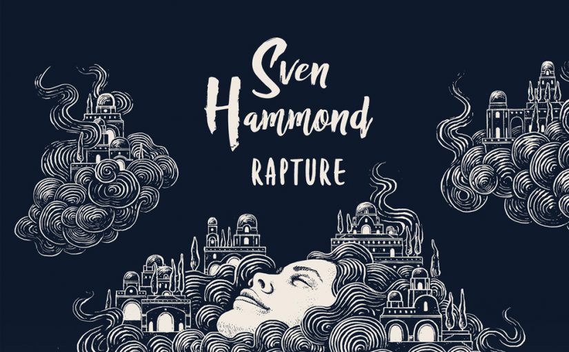 Win het nieuwe album Rapture van Sven Hammond