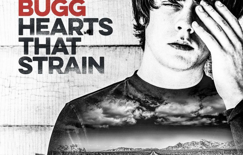 Jake Bugg – Hearts That Strain