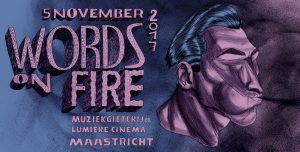 Words on Fire Festival 2017 op 5 november in Maastricht