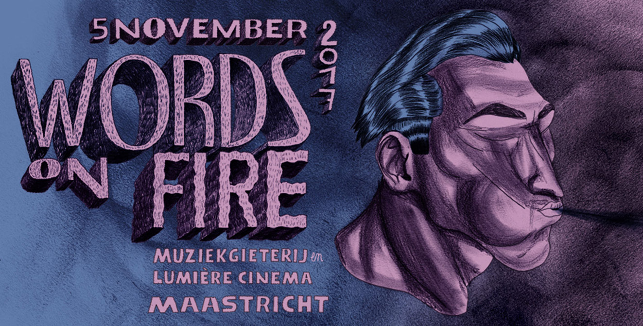 Words on Fire Festival 2017 op 5 november in Maastricht