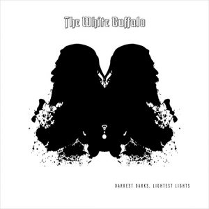 The White Buffalo – Darkest Darks, Lightest Lights