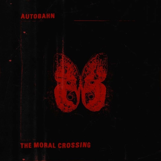 Autobahn – The Moral Crossing