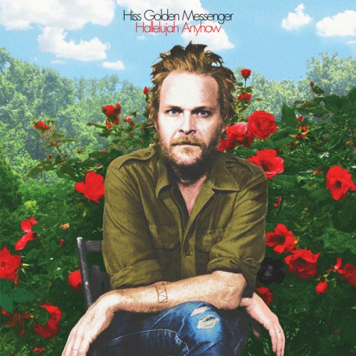 His Golden Messenger – Hallelujah Anyhow