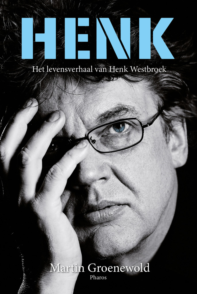 Levensverhaal van Henk Westbroek is pure rock-‘n-roll
