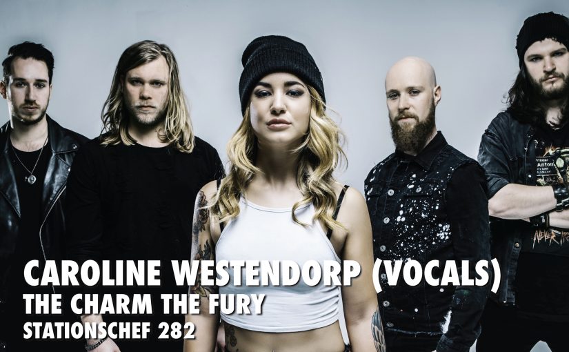 Stationschef 282: Caroline Westerdorp van The Charm The Fury