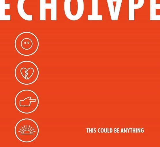 Echotape – This Could Be Anything