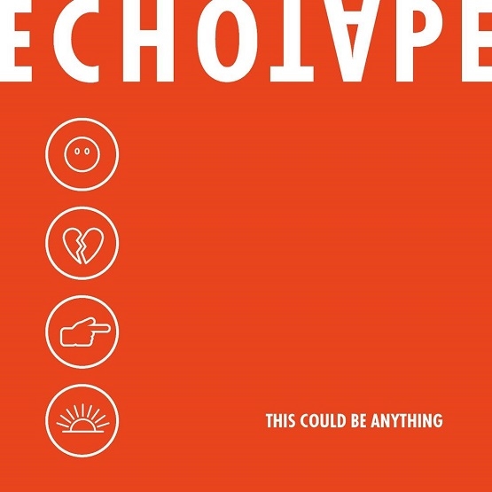 Echotape – This Could Be Anything