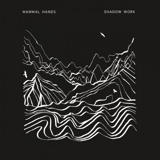 Mammal Hands – Shadow Work