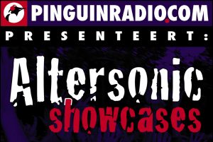 Digitale Pinguin Radio Altersonic Showcases Gids 2018