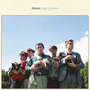 Shame – Songs Of Praise