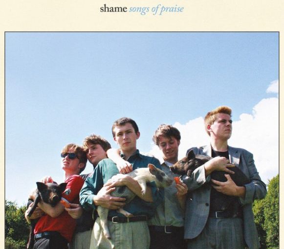 Shame – Songs Of Praise