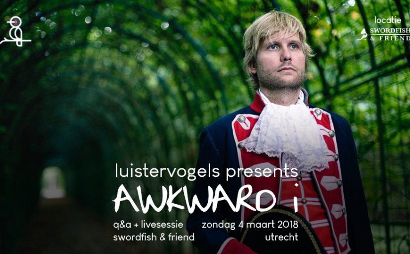 Albumclub Luistervogels presenteert intieme Q&A en sessie met AWKWARD i