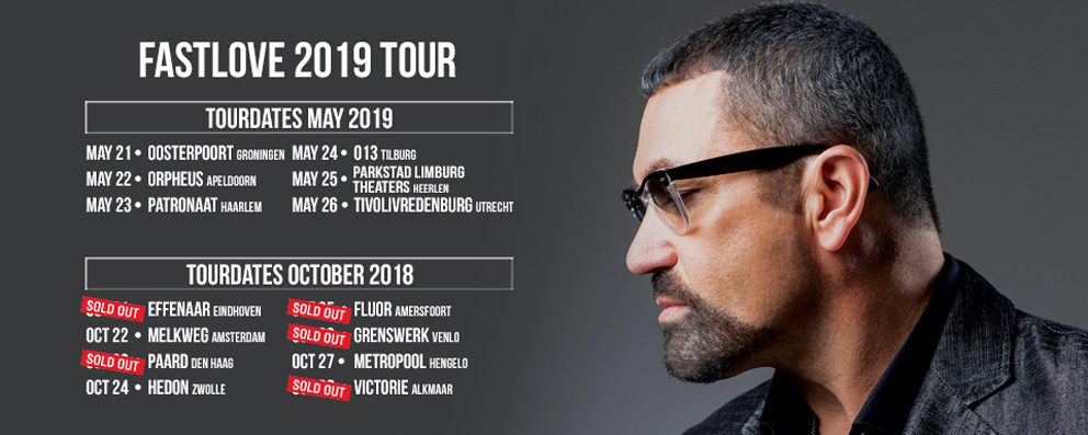 Fastlove – A Tribute to George Michael in 2019 o.a. naar Patronaat, 013 en TivoliVredenburg