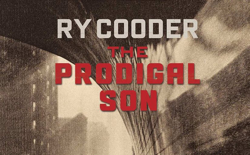 Ry Cooder – The Prodigal Son