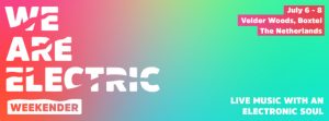 WE ARE ELECTRIC Weekender 2018 maakt timetable bekend