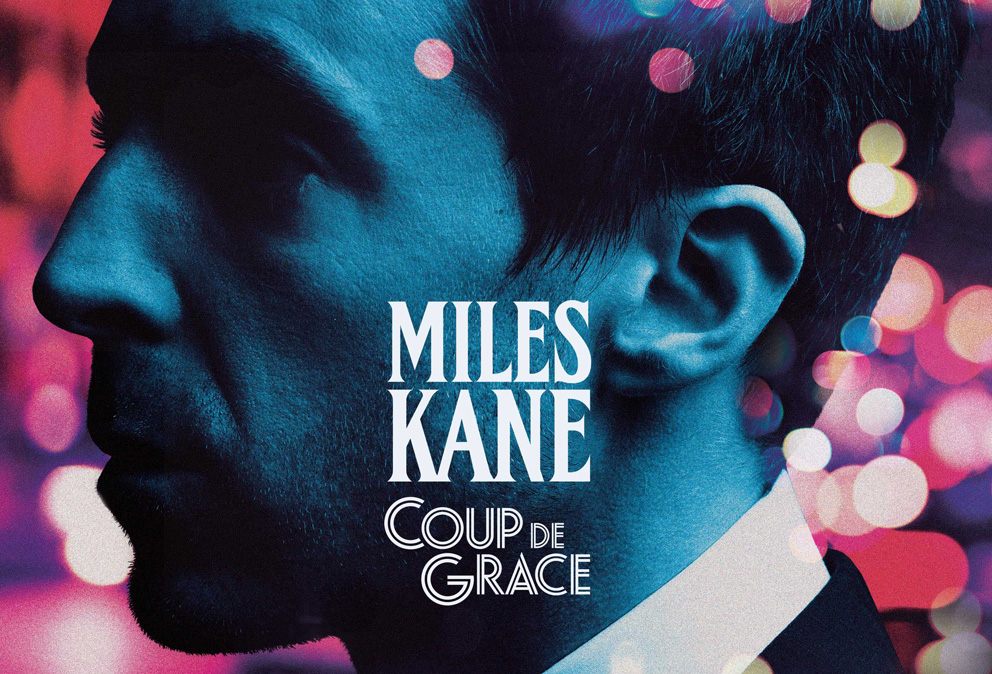 Miles Kane – Coup de Grace (Virgin EMI / Universal Music)