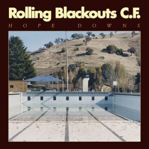 Rolling Blackouts Coastal Fever – Hope Downs (SubPop/Konkurrent)
