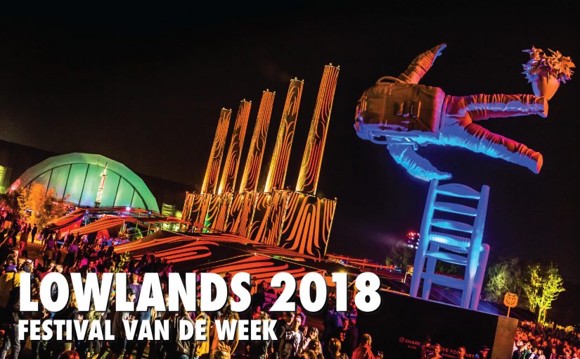 #316 Festival van de Week – Lowlands