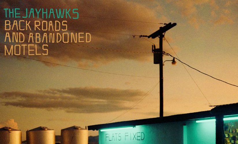 The Jayhawks – Back Roads And Abandoned Motels (Legacy Recordings)