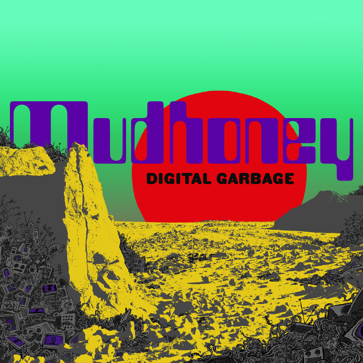 Mudhoney – Digital Garbage (SubPop / Konkurrent)