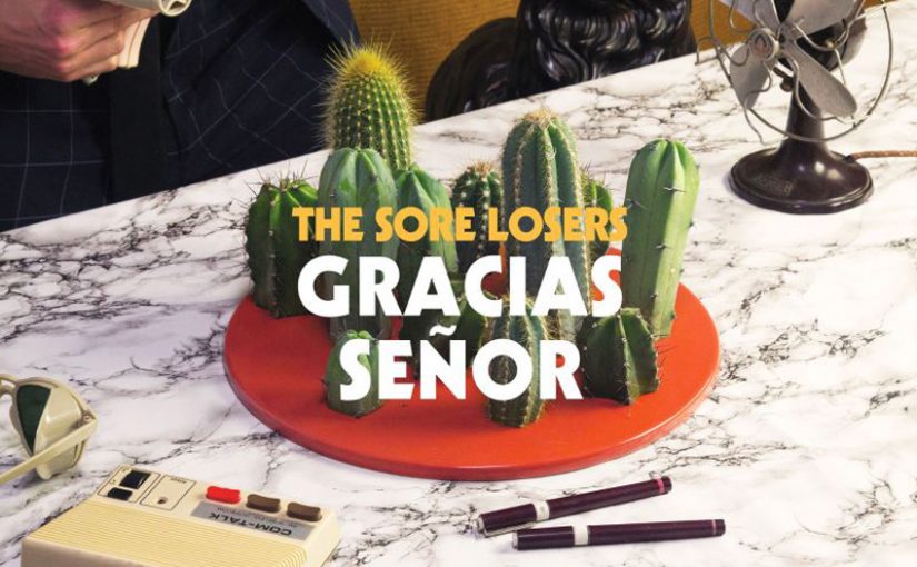 Nieuwe album ‘Gracias Señor’ van The Sore Losers