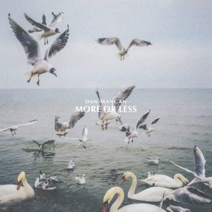 Dan Mangan – More Or Less
