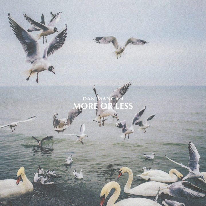 Dan Mangan – More Or Less