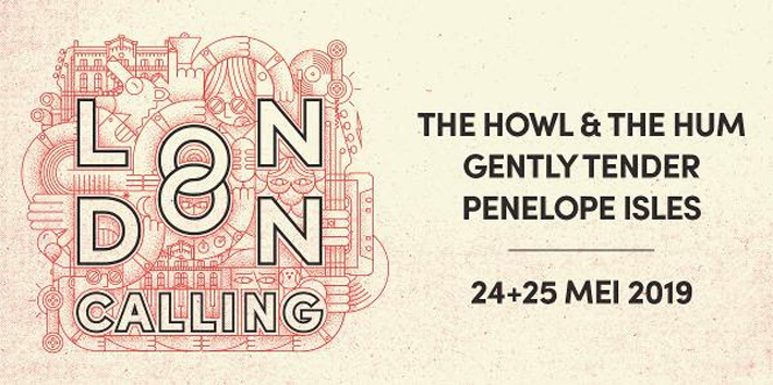 Nieuwe editie London Calling Festival op 24+25 mei 2019
