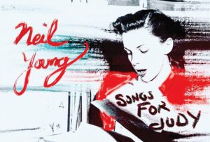 Neil Young – Songs for Judy (Shakey Pictures)