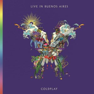 Coldplay – Live In Buenos Aires (Parlophone/Warner)