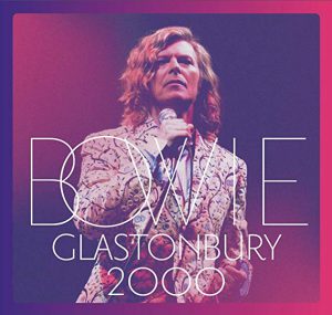 David Bowie – Glastonbury 2000 (Parlophone / Warner)