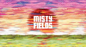 Tickets voor Misty Fields