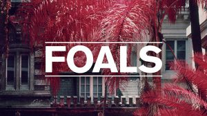 Foals – Everything not saved will be lost part 1