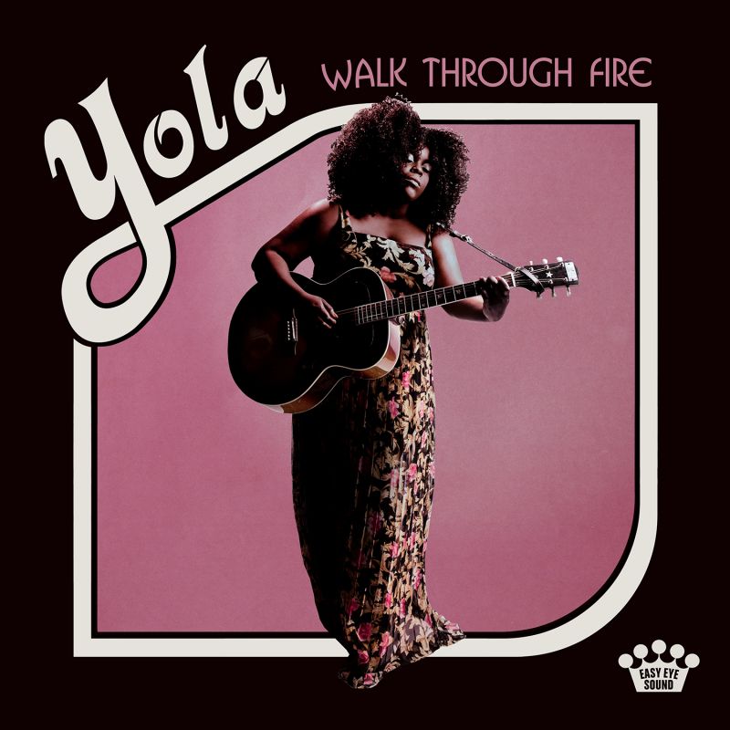 Yola – Walk Through Fire