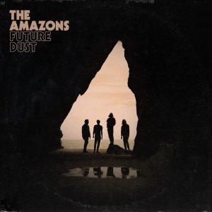 The Amazons – Future Dust