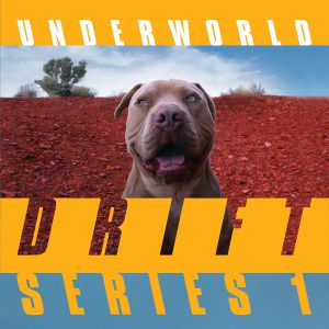 Underworld – DRIFT Series 1 Sampler Edition