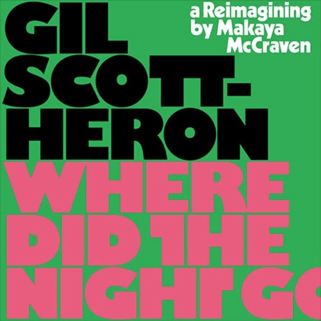 Gil Scott-Heron – We’re New Again (A Reimagining By Makaya McCraven)