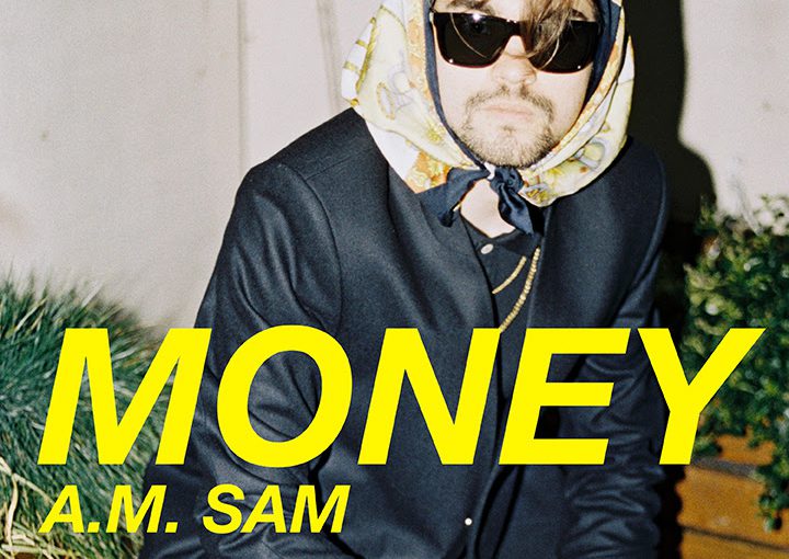 Nieuwe single Money van A.M. Sam