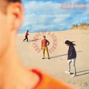 Nap Eyes – Snapshot Of A Beginner