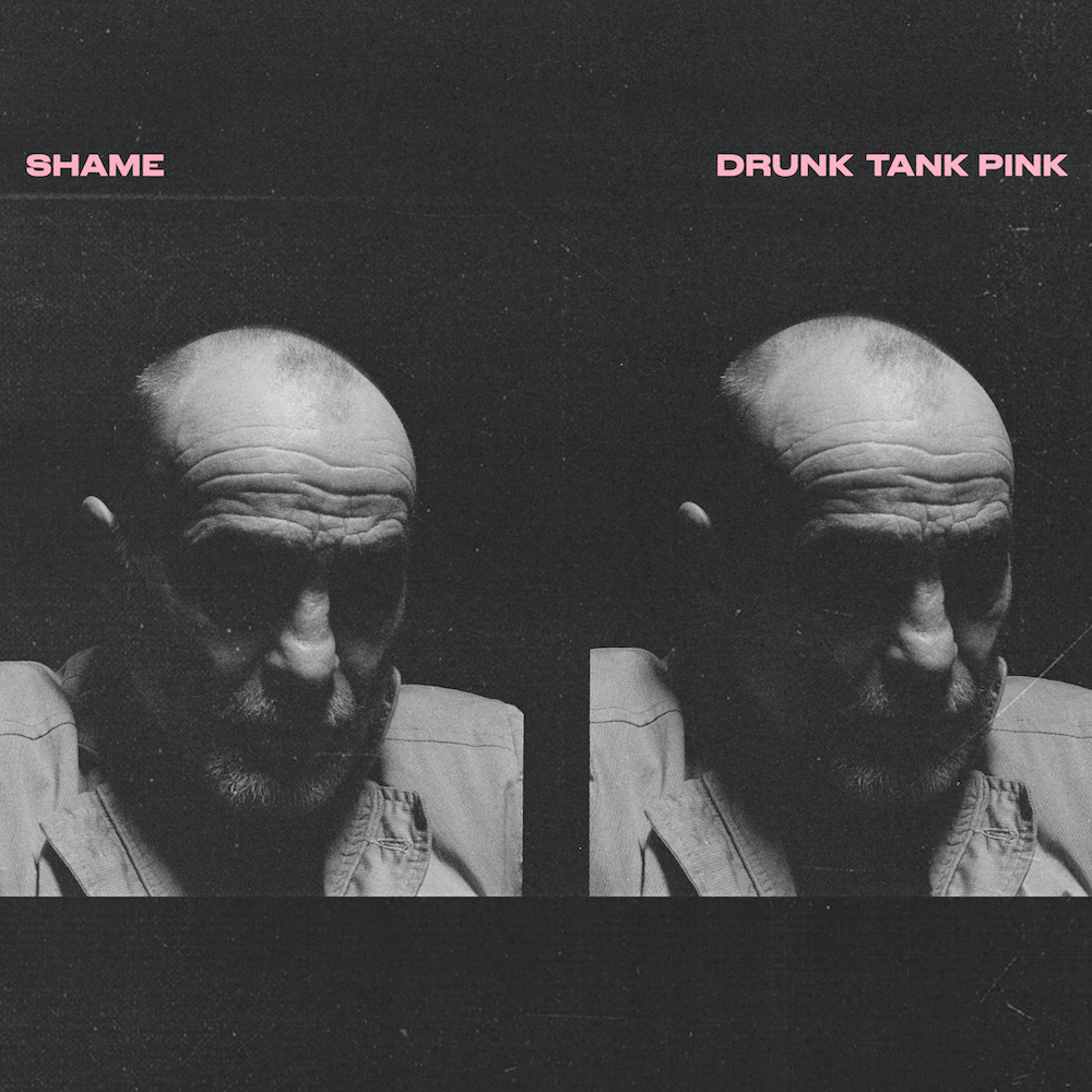 Shame – Drunk Tank Pink