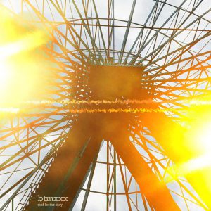New single BTMXXX >> Out Now! gimme gimme indie rock